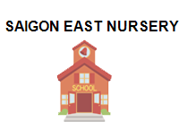 SAIGON EAST NURSERY SCHOOL